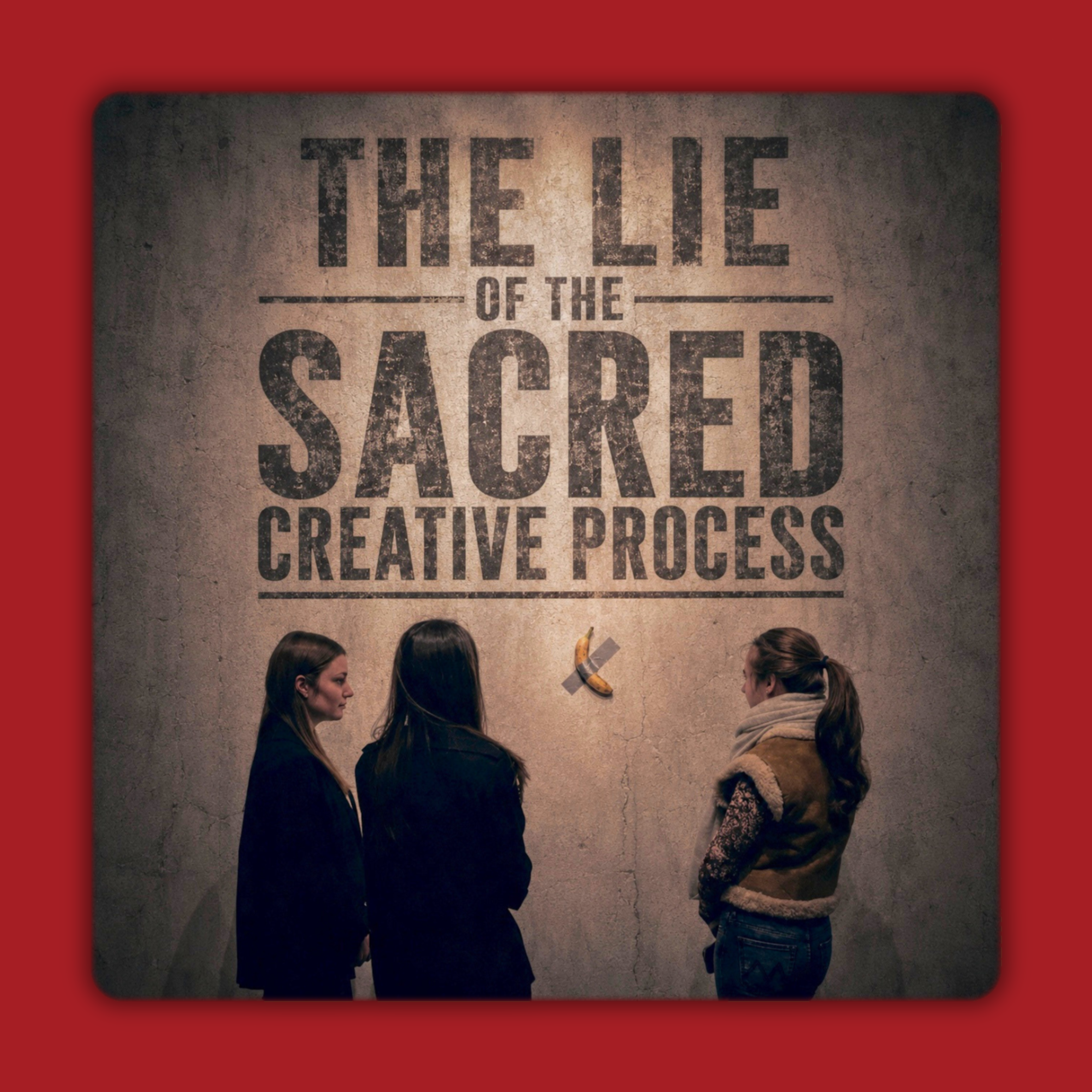 The Lie of the Sacred Creative Process | Joseph J. Washington