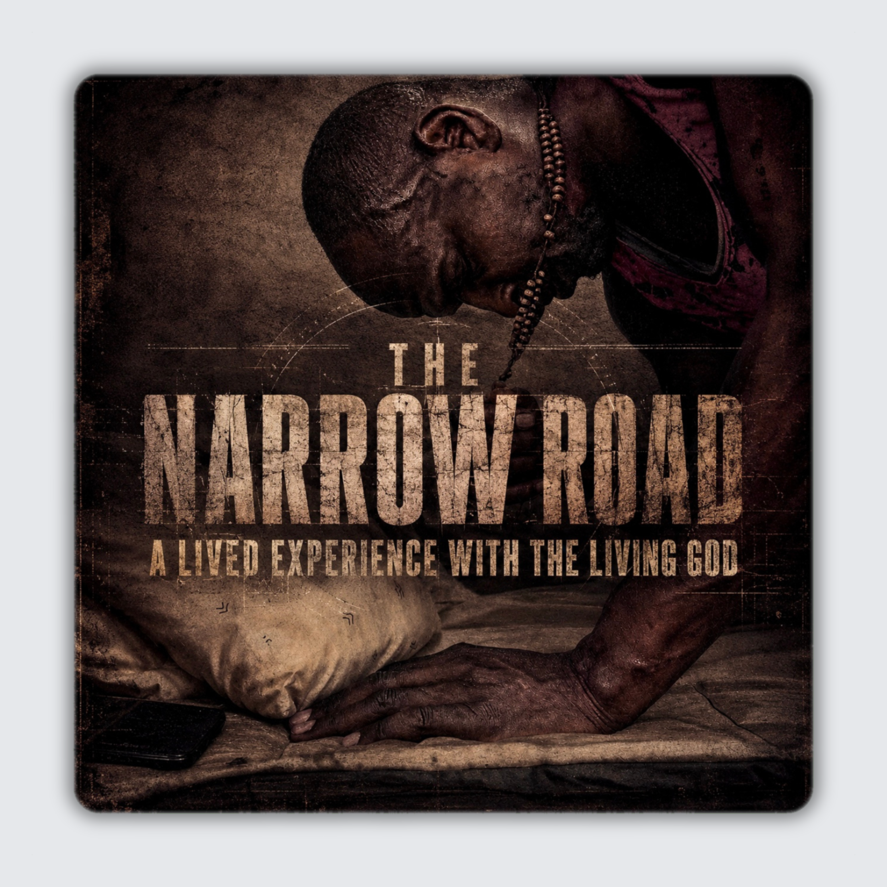 The Narrow Road: A Lived Experience With The Living GOD