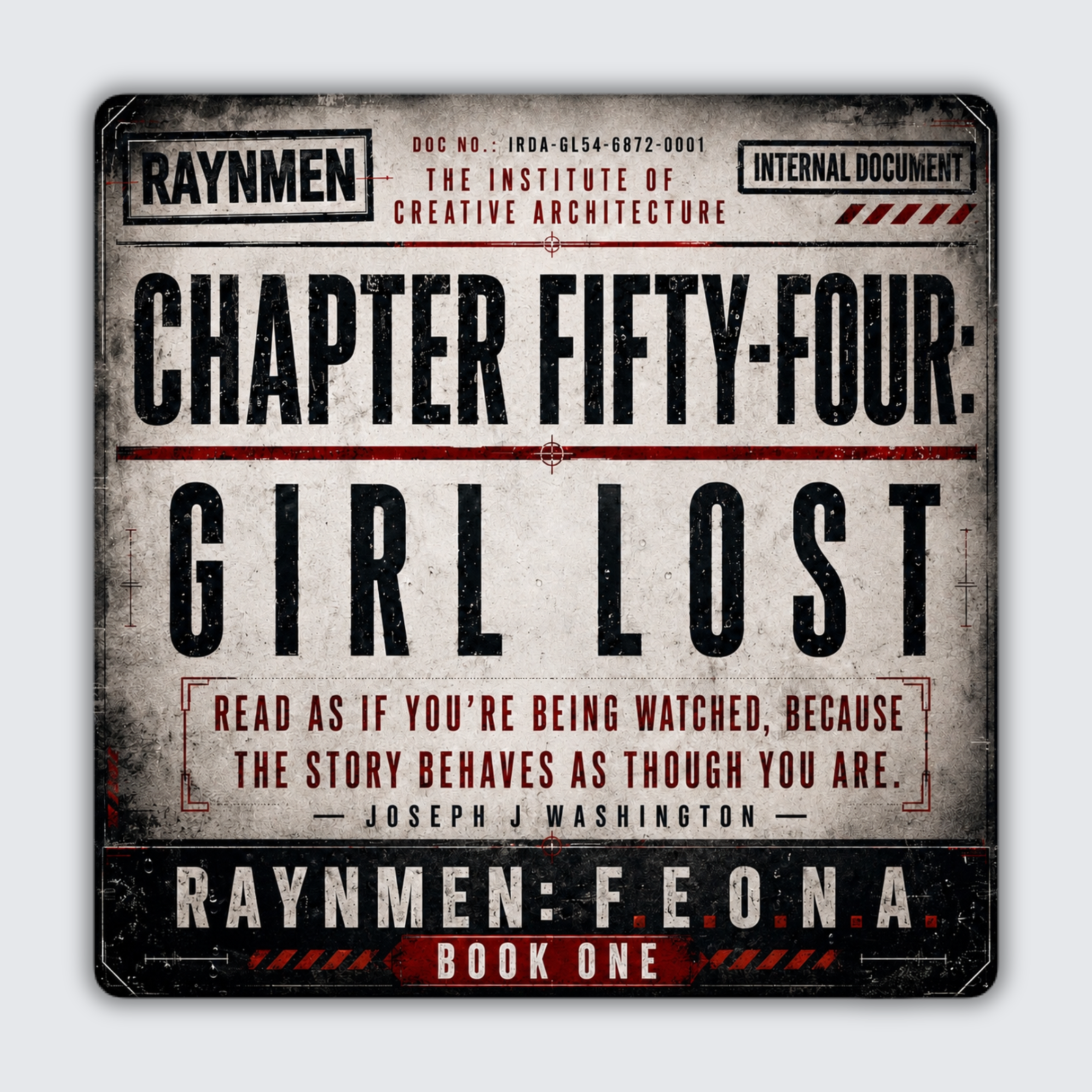 CHAPTER FIFTY-FOUR: GIRL LOST | RAYNMEN: F.E.O.N.A. | JOSEPH J. WASHINGTON | ICA
